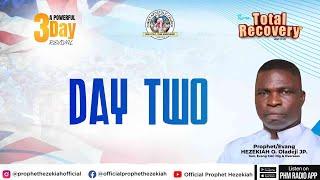 A 3-DAY POWERFUL REVIVAL || TOTAL RECOVERY - DAY 2 || PROPHET/EVANG. HEZEKIAH OLADEJI