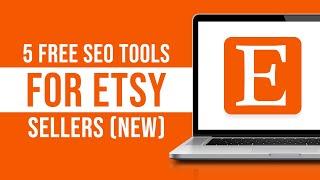 5 Free SEO Tools For Etsy Sellers (Free Etsy SEO Tools 2024)