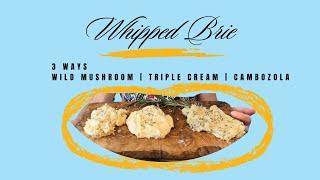 Triple Whipped Brie - Wild Mushroom, Triple Cream & Cambazola