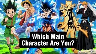 Which Anime Main Character Are You?