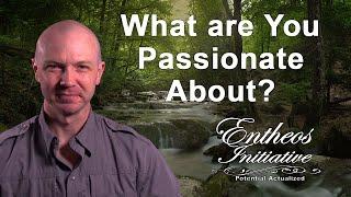 What are You Passionate About?