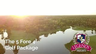 Package Spotlight: The 5 Fore 4 Special with Legends Golf Resort