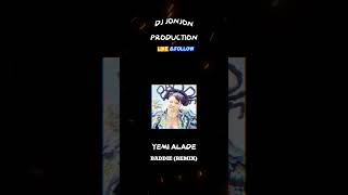 YEMI ALADE - BADDIE (RMX) DJ JONJON PRODUCTION #afrobeats #remix #canada #nigeria #remix