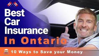 Best Car Insurance Ontario  | Top 10 Cheap Insurance Ontario, Canada - Auto Insurance