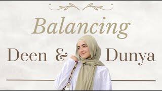 How to Balance Deen and Dunya? How to be Consistent? How to Manage a Busy Schedule?