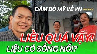 Việt Kiều liệu có SAI LẦM khi Quyết Định Bỏ Mỹ về Quê VN Sống Không?