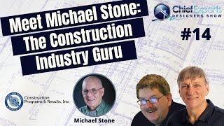 Meet Michael Stone, Construction Industry Guru - Designers Show #14