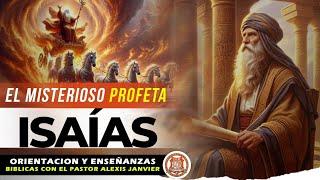 El Misterioso Profeta Isaias / Maestro Ramon Cabral y Pastor Alexis Janvier (CCD)