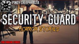 SECURITY GUARD HORROR STORIES 2 | True Horror Stories | Pinoy Creepypasta