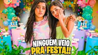 A FESTA TÁ LINDA MAS NINGUÉM VEIO *CADÊ TODO MUNDO ?