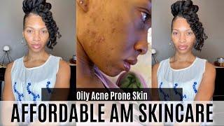 Affordable 6 Step AM Skincare Routine + Products for Black Women with Oily, Acne Skin