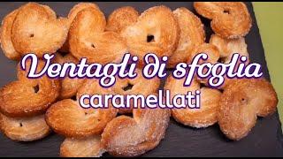 Ventagli di sfoglia caramellati (ricetta veloce)