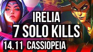 IRELIA vs CASSIOPEIA (TOP) | 5k comeback, 7 solo kills, 45k DMG | NA Challenger | 14.11