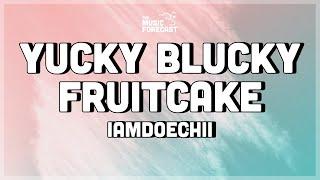 Iamdoechii - Yucky Blucky Fruitcake (Lyrics) | doechii why don't you introduce yourself to the class