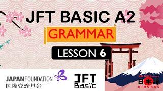 JFT BASIC A2 GRAMMAR TEST lesson 6