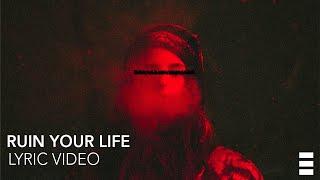 RIELL x Besomorph - Ruin Your Life [Lyric Video]