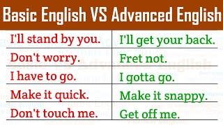 Basic English VS Advanced English Sentences #basicenglishvsadvancedenglish