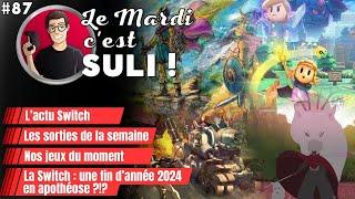 L'actu & les sorties Switch  Une fin d'année en apothéose ?!...  Le Mardi c'est Suli #87