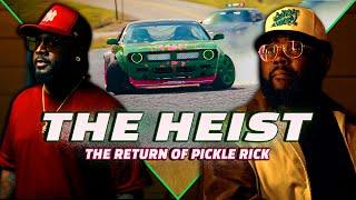 T-Pain Presents: The Heist - The Return of Pickle Rick