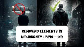 Remove Elements in Midjourney Using "--no"