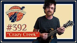 "Crazy Creek" /// David Benedict Mandolin Mondays