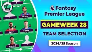 FPL GW28: TEAM SELECTION | New Chip Strategy? | Gameweek 28 | Fantasy Premier League 2024/25 Tips