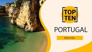 Top 10 Best Beaches to Visit in Portugal | English