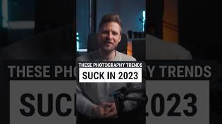 These Photography Trends suck in 2023 #photography #shorts