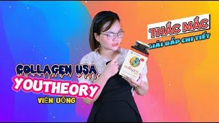 Giải đáp câu hỏi Viên Uống Collagen Youtheory của Mỹ ? Cách Phân biệt thật giả ?