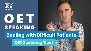 OET Speaking | Dealing with difficult patients!