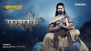 Parshuram - परशुराम - Episode : 1 | Watch all the episodes | Download the Atrangii App