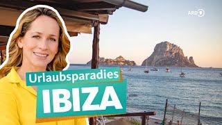 Ibiza – Baleareninsel für Aussteiger | Reupload | ARD Reisen