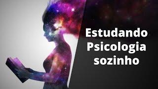 Como estudar Psicologia sozinho | Dicas e cursos gratuitos