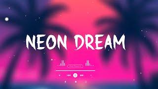 NEON DREAM  English Sad Songs Playlist Top English Songs Cover Of Popular TikTok Songs