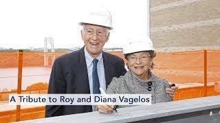 A Tribute to Roy and Diana Vagelos