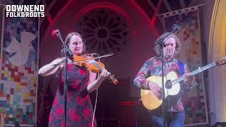 Nancy Kerr & James Fagan - Queen Of Waters (live at Downend Folk & Roots)