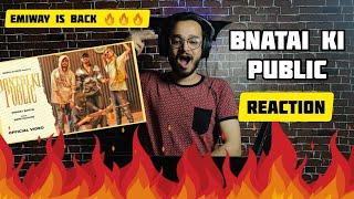 EMIWAY - BANTAI KI PUBLIC (PROD BY MEME MACHINE) (OFFICIAL MUSIC VIDEO) | REACTION