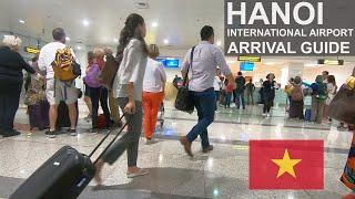 HANOI International Airport Arrival Complete Guide | NOI BAI Airport Immigration, VISA on Arrival
