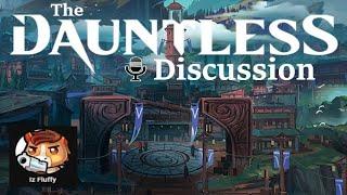 Episode 7 - Preparing for a New Dauntless - Joined by Iz Fluffy