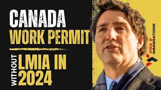 Canada International Mobility Program: Work Permit Without LMIA ~ Canada Work Permit 2024