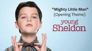 Young Sheldon (Opening Theme) - Mighty Little Man (HD - Cleanest Quality)