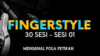 30 SESI BELAJAR FINGERSTYLE - SESI 1