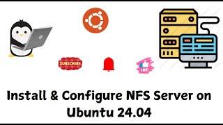 How To Install and Configure NFS Server On Ubuntu 24.04 | Simple Guide