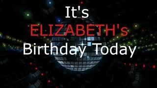 It's Elizabeth's Birthday Today! The Modern Birthday Song