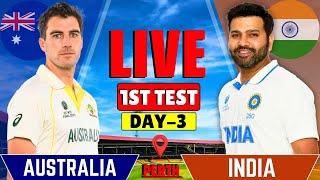 India vs Australia, 1st Test, Day 3 | IND vs AUS Live Match | Live Cricket Match Today | Session 1