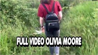FULL VIDEO OLIVIA MOORE || OLIVIA MOORE TWITTER