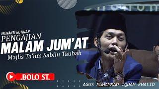  Pengajian Bersama Gus Iqdam Terbaru  Menanti Rutinan Malam Jumat 15 Agustus 2024. Live Rec