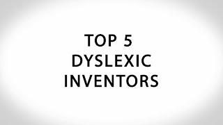 Top Five Dyslexic Inventors | The Codpast