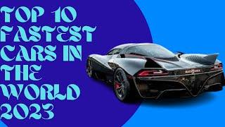 Top 10 fastest cars in the world 2023