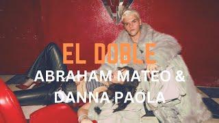 Abraham Mateo & Danna Paola - El Doble (Letra Oficial | Official Lyric Video)